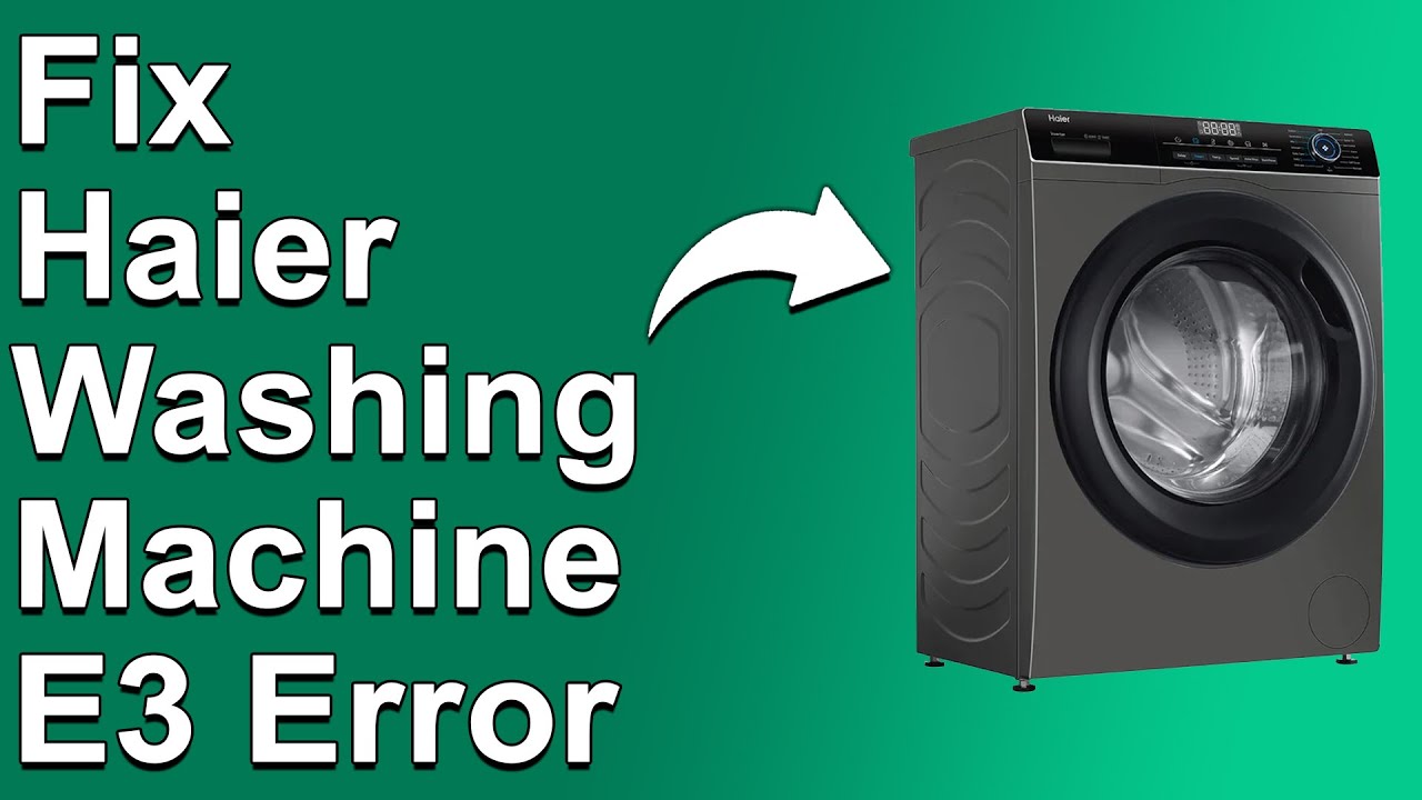 How Fix Error Code ERR3: Haier Washer Help