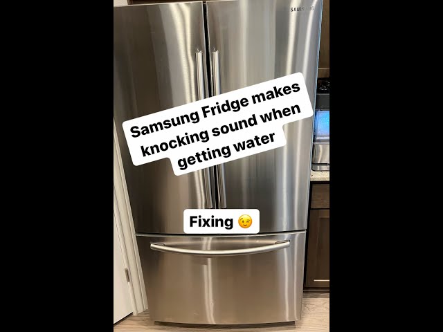 Samsung Fridge Knocking Noise: Troubleshooting Guide